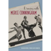 Dancing with Merce Cunningham