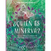 ¿Quién es Minerva?: Cuento para el desarrollo de habilidades socio emocionales