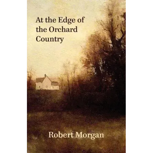 At the Edge of the Orchard Country