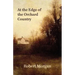 At the Edge of the Orchard Country