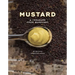 Mustard: A Treasure from Burgundy