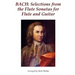 Bach: Selections from the Flute Sonatas for Flute and Guitar