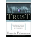 Trust: The Social Virtues and the Creation of Prosperity
