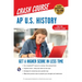 AP U.S. History Crash Course, Book + Online: Get a Higher Score in Less Time