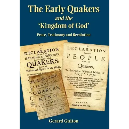 The Early Quakers and 'The Kingdom of God'