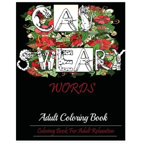 Cat Swear Book: Adult Coloring Book For Adult Relaxation