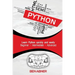Python: The ultimate beginners guide that intermediate and advanced users can also find use in!