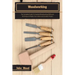 Woodworking: The Complete Guide To Essential Woodworking Skills and Techniques to Makes Your Indoor and Outdoor Project