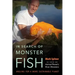 In Search of Monster Fish: Angling for a More Sustainable Planet
