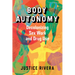 Body Autonomy: Decolonizing Sex Work and Drug Use