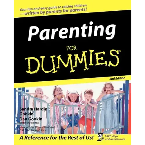 Parenting For Dummies 2e