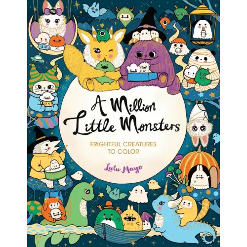 A Million Little Monsters: Frightful Creatures to Color
