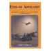 Eyes of Artillery: The Origins of Modern U.S. Army Aviation in World War II