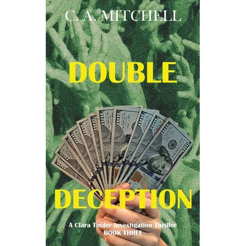 Double Deception: A Clara Tinder Investigation Thriller