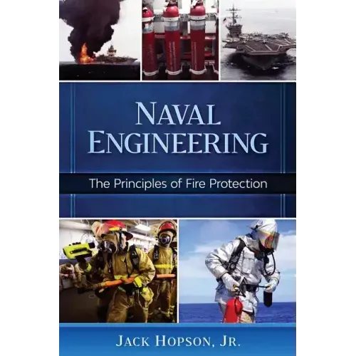 Naval Engineering: The Principles of Fire Protection