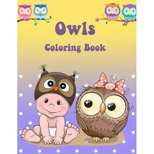 Owl Coloring Book: Activity Book for Kids