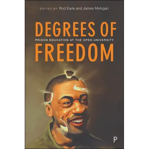 Degrees of Freedom: Prison Education at the Open University
