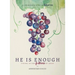 He Is Enough: Living in the Fullness of Jesus (a Study in Colossians)