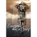 Everyone has a Story