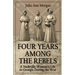 Four Years Among the Rebels: A Nashville Woman's Life in Georgia During the War
