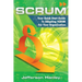 Scrum: Your Quick Start Guide To Adopting Scrum For Your Organization