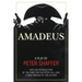 Amadeus: A Play by Peter Shaffer