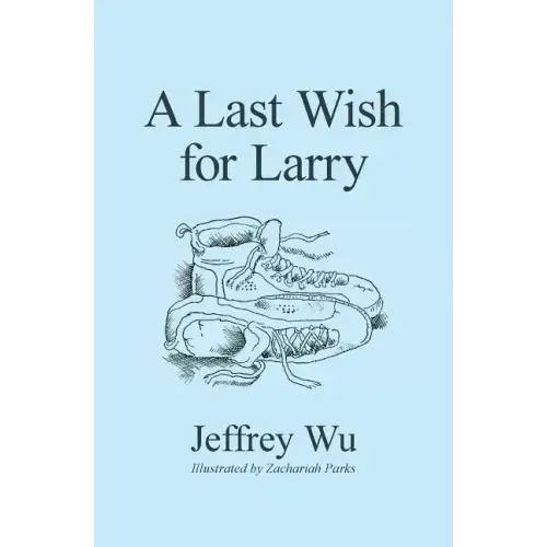 A Last Wish for Larry