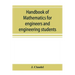 Handbook of mathematics for engineers and engineering students