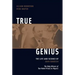 True Genius: The Life and Science of John Bardeen: The Only Winner of Two Nobel Prizes in Physics