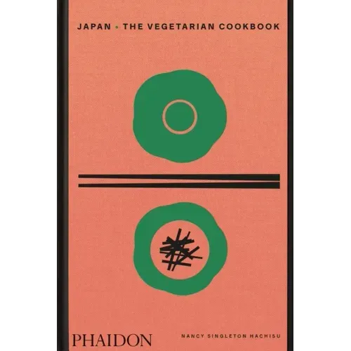Japan: The Vegetarian Cookbook