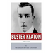 American Legends: The Life of Buster Keaton
