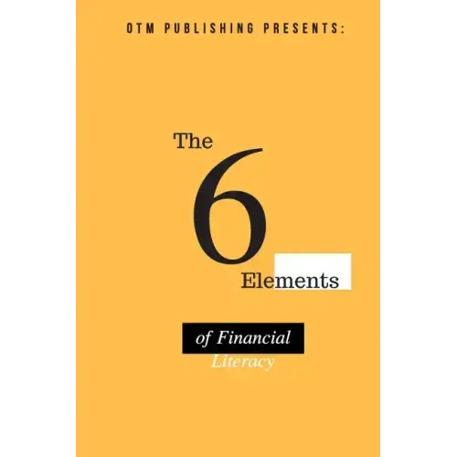 The 6 Elements of Financial Literacy