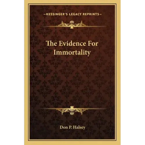 The Evidence for Immortality
