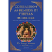 Compassion as Remedy in Tibetan Medicine: Healing Through Limitless Compassion
