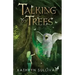 Talking to Trees