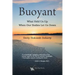Buoyant: What Held Us Up When Our Bodies Let Us Down