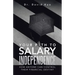 Your Path to Salary Independence: How Anyone Can Control Their Financial Destiny