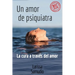 Un Amor de Psiquiatra: La Cura a través del Amor