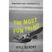 The Most Fun Thing: Dispatches from a Skateboard Life