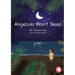 Angesula Won't Sleep
