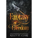 Fantasy of Freedom