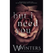 But I Need You
