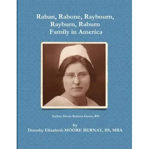 Raban, Rabone, Raybourn, Rayburn, Raburn, Family in America