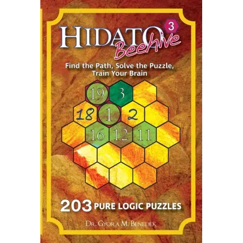 Hidato Beehive 3: 203 New Logic Puzzles