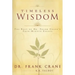 Timeless Wisdom: The Best of Dr. Frank Crane's Four-Minute Essays