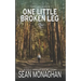 One Little Broken Leg