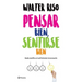 Pensar Bien, Sentirse Bien / Think Right, Feel Good
