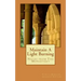 Maintain A Light Burning: Notes From The Monastery