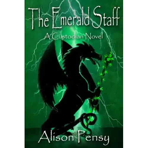 The Emerald Staff: Custodian Novel # 2
