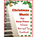 Christmas Music for Easy Piano Volumes 1 and 2 Combined